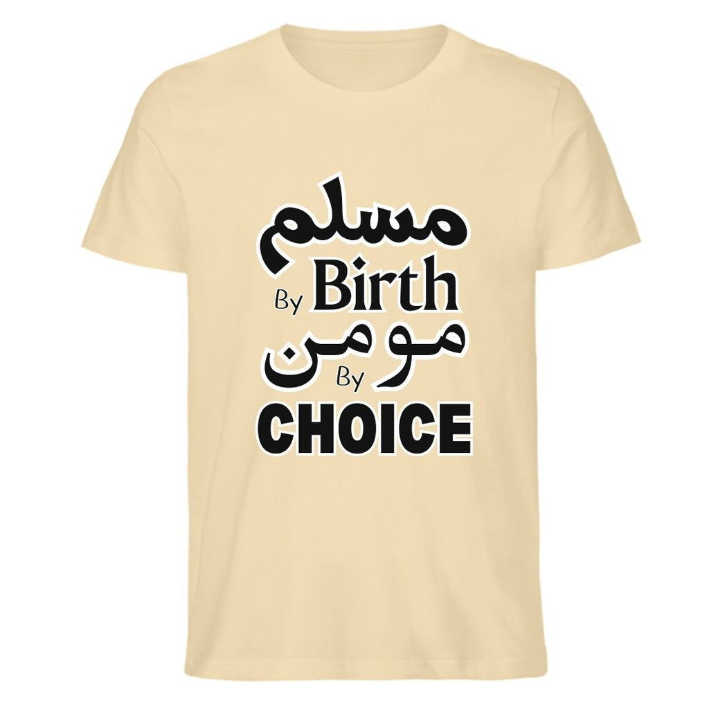 Muslim by Birth, Momin by Choice – Islamic Faith Statement T-Shirt