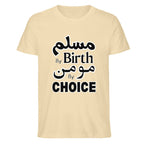Muslim by Birth, Momin by Choice – Islamic Faith Statement T-Shirt