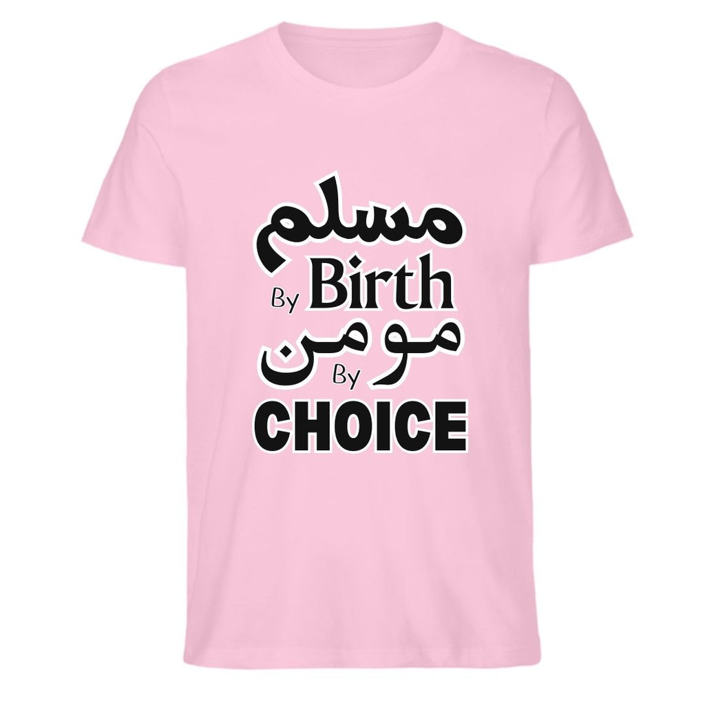 Muslim by Birth, Momin by Choice – Islamic Faith Statement T-Shirt