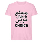 Muslim by Birth, Momin by Choice – Islamic Faith Statement T-Shirt