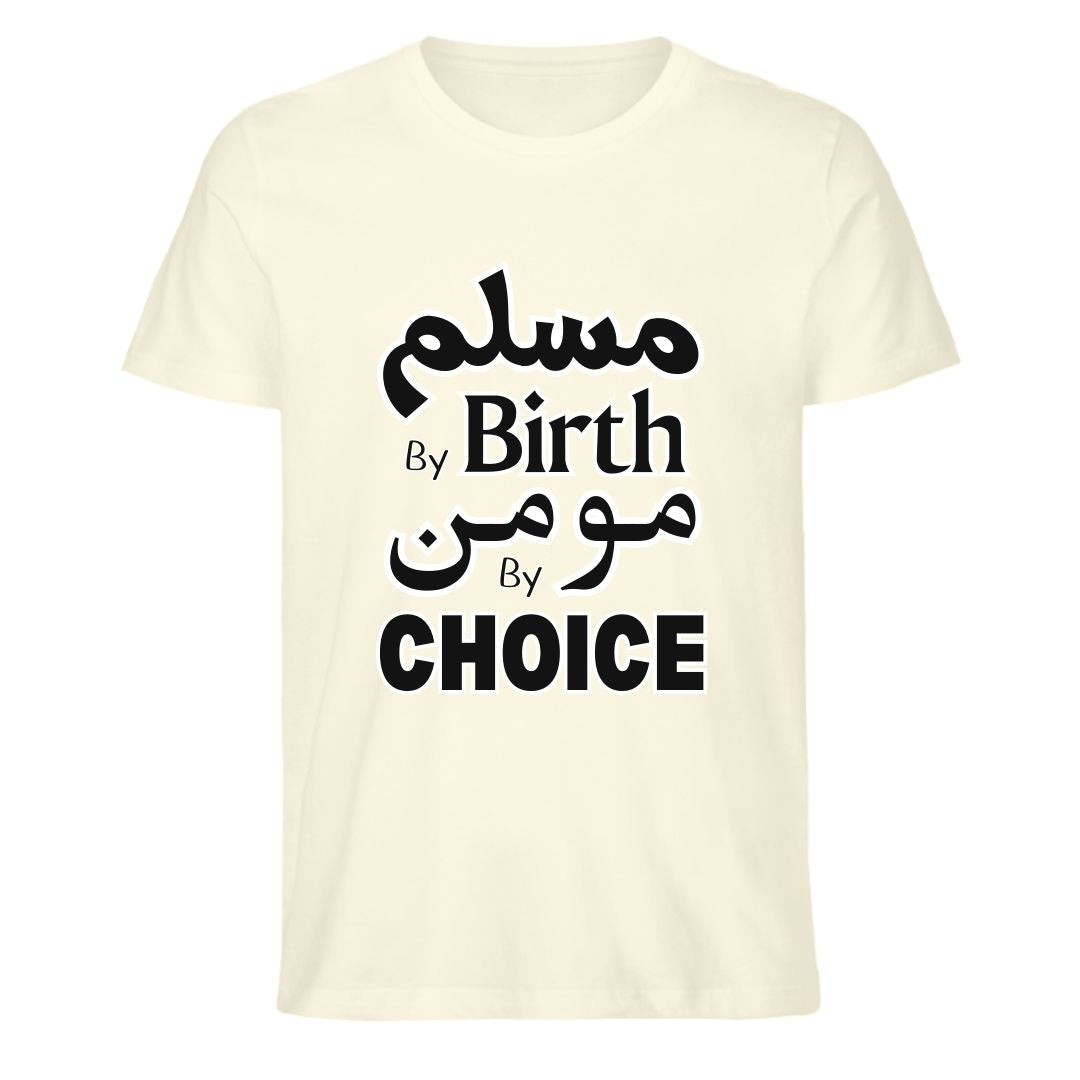 Muslim by Birth, Momin by Choice – Islamic Faith Statement T-Shirt