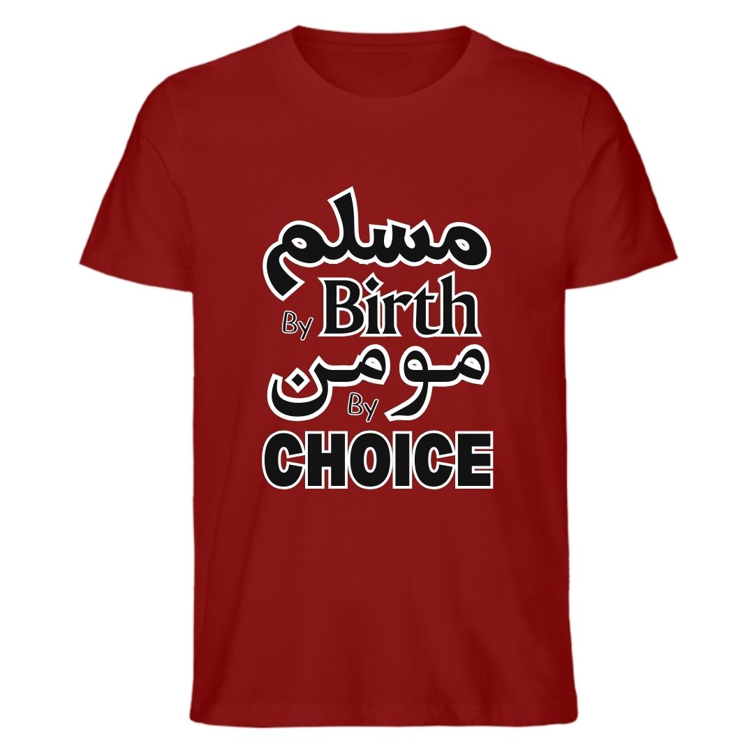 Muslim by Birth, Momin by Choice – Islamic Faith Statement T-Shirt
