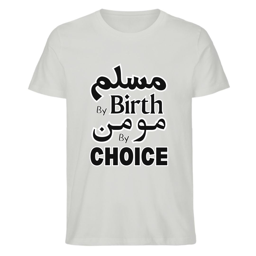 Muslim by Birth, Momin by Choice – Islamic Faith Statement T-Shirt