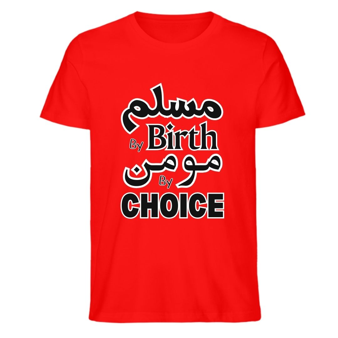 Muslim by Birth, Momin by Choice – Islamic Faith Statement T-Shirt